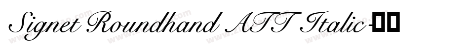 Signet Roundhand ATT Italic字体转换